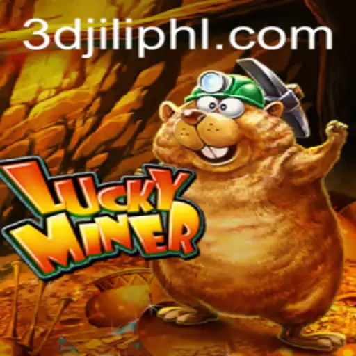 Discover the Thrilling World of LuckyMiner: Dive into 3D Jili Adventure